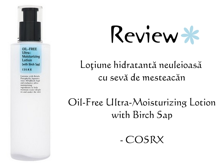 Produse COSRX Lotiune hidratanta neuleioasa cu seva de mesteacan Oil Free Ultra Moisturizing Lotion with Birch Sap