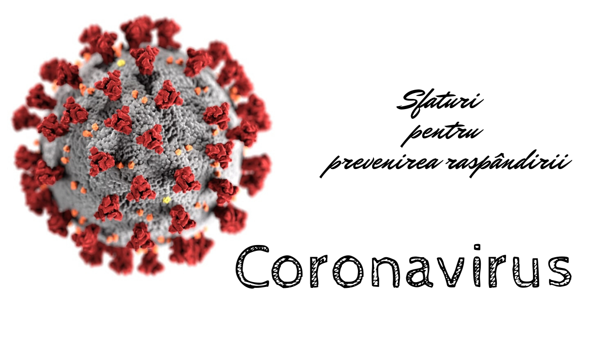 Sfaturi pentru prevenirea raspandirii Coronavirus covid-19 virus